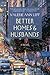 Better Homes & Husbands: A Novel by Valerie Ann Leff