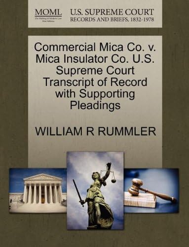 Commercial Mica Co. v. Mica Insulator Co. U.S. Supreme Court Transcript of Record with Supporting Pleadings