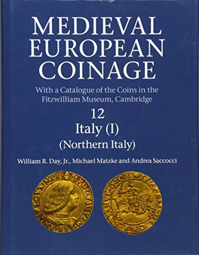 Medieval European Coinage: Volume 12, Northern Italy
