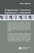 Arquitectura i moviment : arquitectura y movimiento (Catalan Edition)