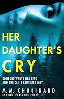 Her Daughter's Cry: An absolutely gripping crime thriller