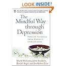 The Mindful Way Through Depression: Freeing Yourself from Chronic Unhappiness (Book &amp; CD)
