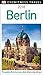 DK Eyewitness Travel Guide Berlin by DK Travel