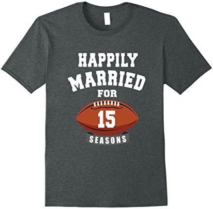 Mens 15th Wedding Anniversary T-Shirt Football Couple Gift Shirt Large Dark Heather