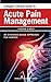 Compact Clinical Guide to Acute Pain Management: An Evidence-Based Approach for Nurses by Yvonne M, MS, CRNP, CNS D'Arcy