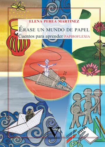 Érase un mundo de papel: Cuentos para aprender papiroflexia (Infantil-Juvenil)…