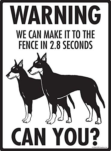 Warning! Manchester Terrier - We can make it to the fence Aluminum Dog Sign