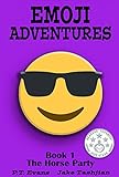 Emoji Adventures Volume 1: The Horse Party