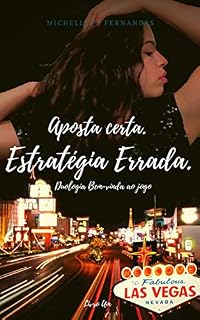 Livro Aposta certa. Estratégia errada.: Façam suas apostas (Bem-vinda ao jogo Livro 1)