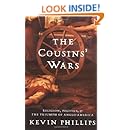 The Cousins' Wars: Religion, Politics, Civil Warfare, And The Triumph Of Anglo-America