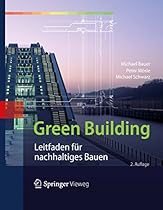 Green Building: Leitfaden fuuml;r nachhaltiges Bauen (German Edition)