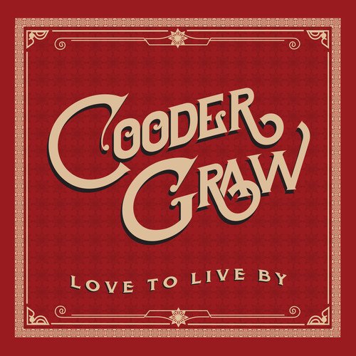 Cooder Graw Love To Live By Amazon Com Music