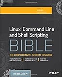 Linux Command Line and Shell Scripting Bible