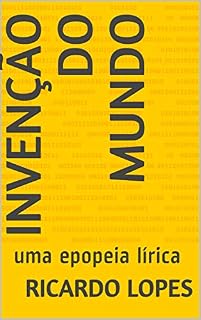 Livro Invenção do Mundo: uma epopeia lírica