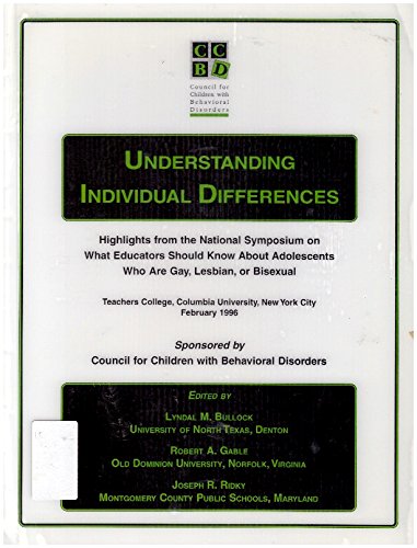 Understanding Individual Differences: Highlights from the National Symposium on What Educators Should Know About Adolescents Who Are Gay, Lesbian, or Bisexual