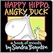 HAPPY HIPPO, ANGRY DUCK