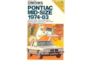 Pontiac Mid-Size, 1974-83 (Chilton's Repair Manual)