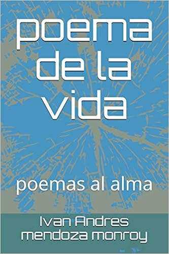 Amazoncom Poema De La Vida Poemas Al Alma Spanish - 