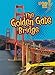 The Golden Gate Bridge (Lightning Bolt Books ® ― Famous Places)