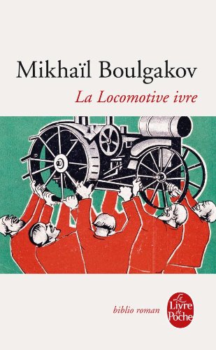 La  locomotive ivre