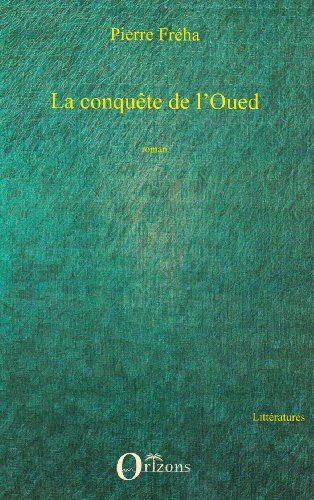 La  conquête de l'oued