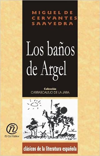Resultado de imagen para Los BaÃ±os de Argel - Miguel de Cervantes Saavedra generos