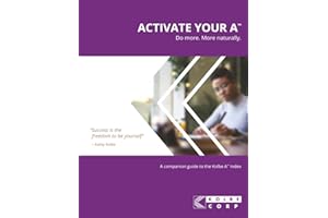 Activate Your A™: A Companion Guide to the Kolbe A™ Index