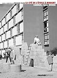 La cité de l'Etoile à Bobigny : Un modèle de logement social : Candilis, Josic, Woods by 