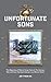 Unfortunate Sons: The Beginning of Marine Corps Tanks In The Vietnam War and how I survived Vietnam by Joe Tyson Sr.