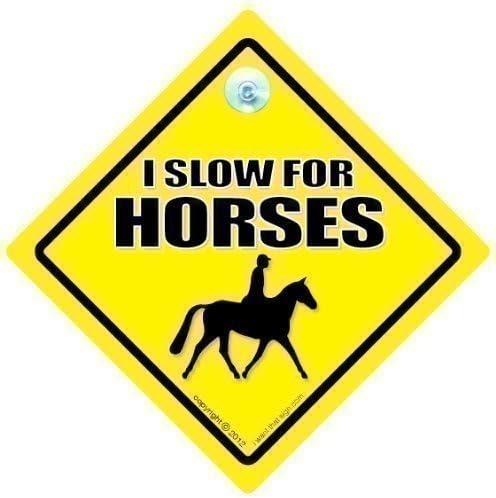 I Slow For Horses, I Slow For Horses Sign, I Slow For Horses Car Sign, Equestrian Car Sign, Horse Riding Car Sign, Baby on Board, Decal, Horse Riding, Horse, Slow Down For Horses Sign, Horse Safety