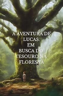 Livro A aventura de Lucas: Em busca do tesouro na floresta