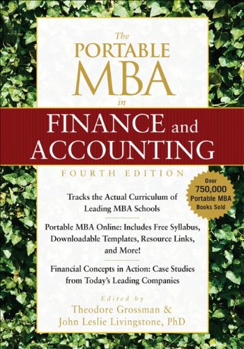 The Portable MBA in Finance and Accounting, by Theodore Grossman, John Leslie Livingstone The Portable MBA in Finance and Accounting, by Theodore Grossman, John Leslie Livingstone