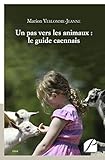Un pas vers les animaux : le guide caennais (Essai) (French Edition) by Marion Verlomme-Jeanne