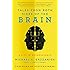 Tales from Both Sides of the Brain: A Life in Neuroscience