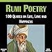 Rumi Poetry: 100 Quotes on Life, Love and Happiness