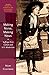 Making Noise, Making News: Suffrage Print Culture and U.S. Modernism (Oxford Studies in American Literary History)
