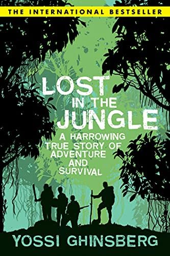 Jungle: A Harrowing True Story of Survival: Ghinsberg, Yossi