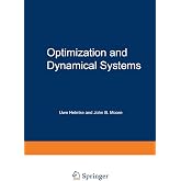 Optimization and Dynamical Systems (Communications and Control Engineering)