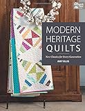 Modern Heritage Quilts: New Classics for Every Generation by Amy Ellis
