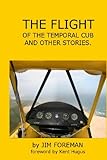 The Flight: Of The Temporal Cub