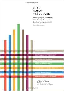 Lean Human Resources: Redesigning HR Processes for a