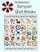 The Patchsmith's Sampler Blocks: 50 Fun Quilt Blocks to Patch and Applique by 