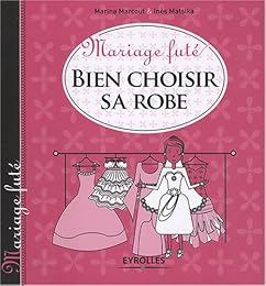 Bien choisir sa robe