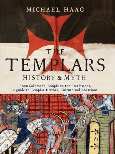 "The Templars - History and Myth" av Michael Haag