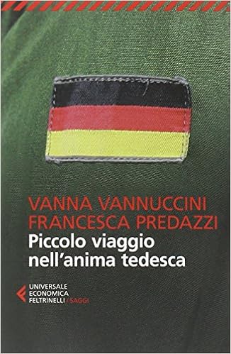 Francesca Predazzi, Vanna Vannuccini - Piccolo viaggio nell’anima tedesca (2014)