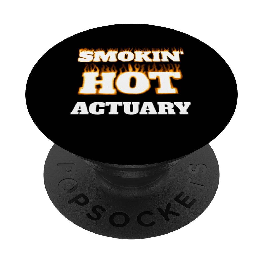 Smokin' Hot Actuary Burning Fire Career Professional PopSockets Adhesive PopGrip