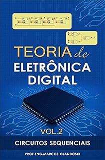 Livro Teoria de Eletrônica Digital - Vol. 2: Circuitos Sequenciais