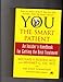 YOU:The Smart Patient:An Insider's Handbook for Getting the Best Treatment by MehmetC.Oz 0739467581 Book Cover