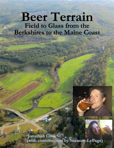 Beer Terrain: Field to Glass from the Berkshires to the Maine Coast by Jonathan Cook