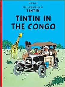 Tintin In The Congo The Adventures Of Tintin Herge